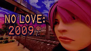 NO LOVE:2009