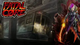 Fatal Core