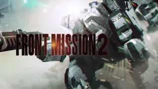 FRONT MISSION 2: Remake