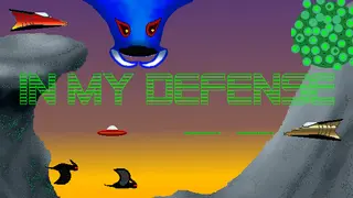 In My Defense