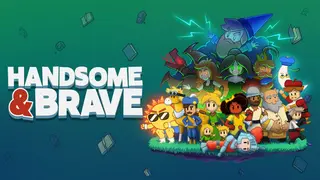 Handsome and Brave