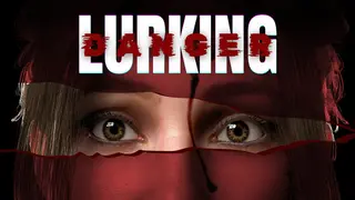 Lurking Danger