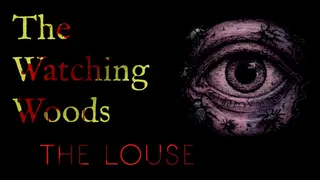 The Watching Woods: The Louse