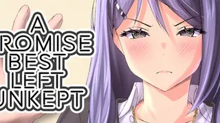A Promise Best Left Unkept