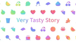 Very Tasty Story