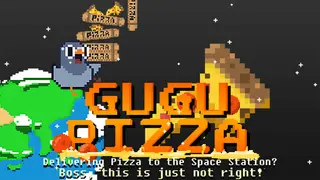 GuGu Pizza : Delivering Pizza to the Space Station? Boss, this is just not right!