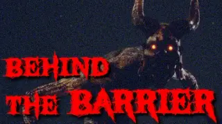 Behind The Barrier