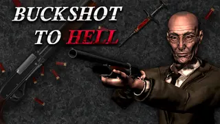 Buckshot to Hell