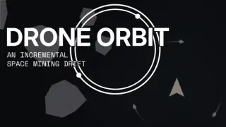 Drone Orbit: An Incremental Space Mining Drift