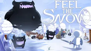 Feel The Snow
