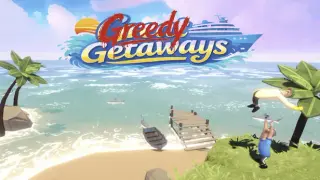 Greedy Getaways