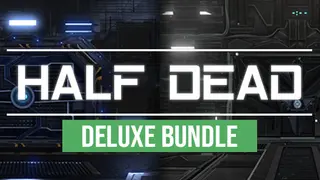 HALF DEAD DELUXE BUNDLE