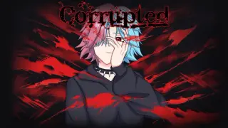 Corrupted