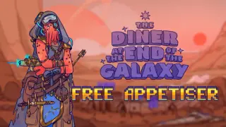 The Diner at the End of the Galaxy: Free Appetiser