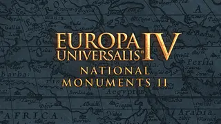 Europa Universalis IV: National Monuments II