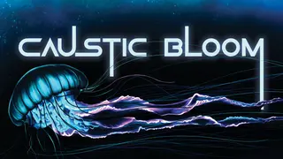 Caustic Bloom