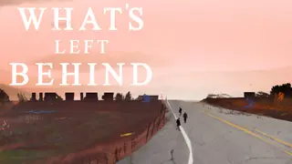 What's Left Behind