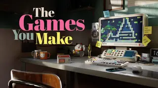 The Games You Make