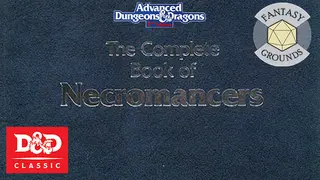Fantasy Grounds - D&D Classics - DMGR7 The Complete Book of Necromancers (2E)