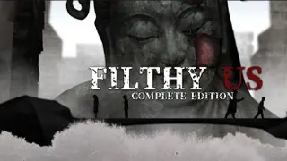 Filthy Us: Complete