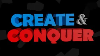 Create & Conquer