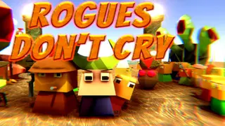 Rogues Don't Cry