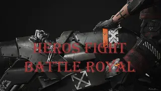 HEROS FIGHT Battle royal