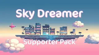 Sky Dreamer – Supporter Pack