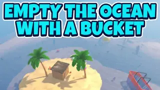 Empty the ocean with a bucket