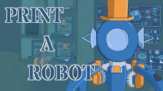 Print a Robot