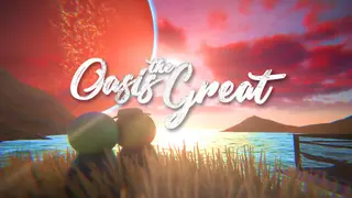 Oasis the Great