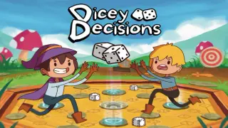 Dicey Decisions