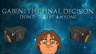 GabeN: The Final Decision