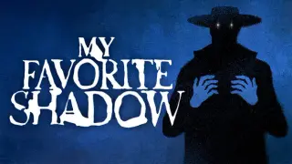 My Favorite Shadow