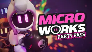 MicroWorks - Party Pass