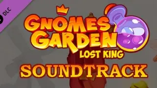 Gnomes Garden Lost King Soundtrack