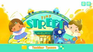 Tiny Street: Taskbar Tycoon