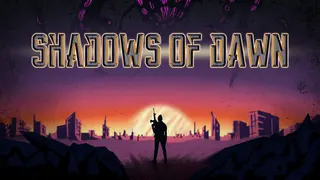 Shadows of Dawn