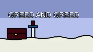 Greed and Greed