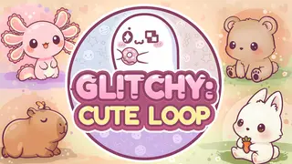 Glitchy: Cute Loop