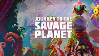 Journey to the Savage Planet
