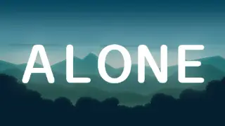 Alone