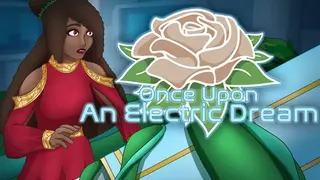 Once Upon an Electric Dream