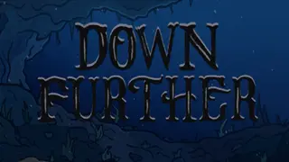 Down Further