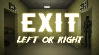 Exit: Left or Right