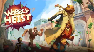 WOBBLY HEIST
