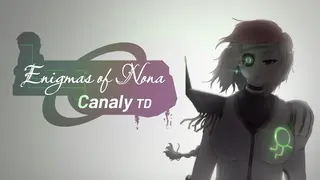 Enigmas of Nona: Canaly TD