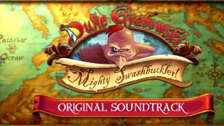Duke Grabowski: Mighty Swashbuckler Soundtrack
