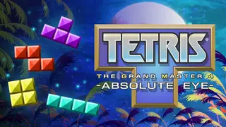 TETRIS THE GRAND MASTER 4 -ABSOLUTE EYE