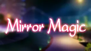 Mirror Magic